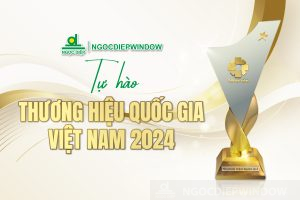 NGOCDIEPWINDOW VINH DỰ ĐÓN NHẬN DANH HIỆU THƯƠNG HIỆU QUỐC GIA 2024